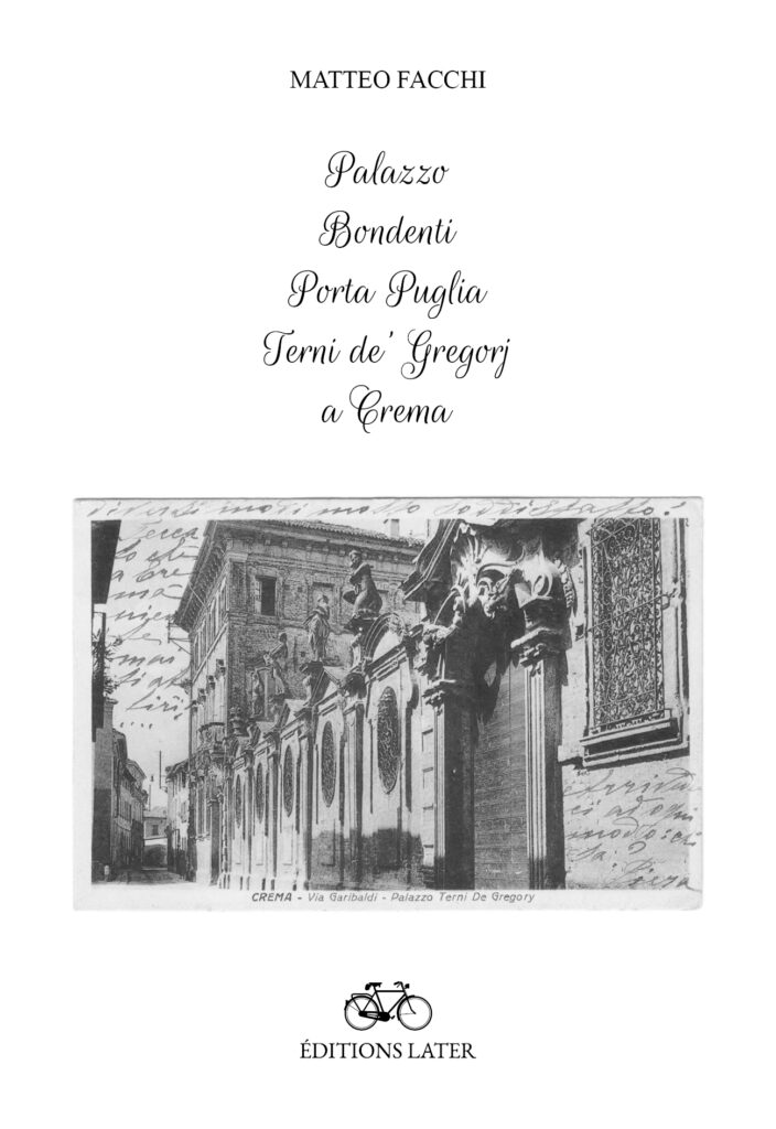 Palazzo Bondenti – Porta Puglia – Terni de' Gregorj a Crema – Libreria  Cremasca