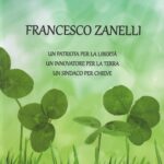 Francesco Zanelli. Un patriota per la libertà, un innovatore per la terra, un sindaco per Chieve