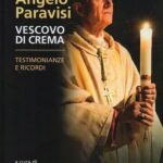 Mons. Angelo Paravisi vescovo di Crema. Testimonianze e ricordi